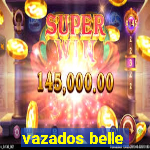vazados belle
